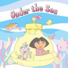 Under the Sea (Dora the Explorer) - Melissa Torres, A&J Studios