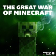 The Great War: Minecraft Novel - Minecraft Books