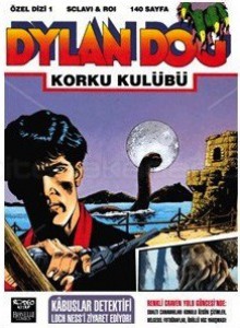 Dylan Dog Özel n.1: Korku Kulübü - Tiziano Sclavi, Corrado Roi