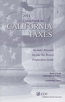 Guidebook to California Taxes - Bruce A. Daigh, Christopher Whitney