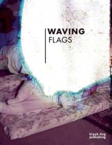 Waving Flags - Rut Blees Luxemburg, Oliver Richon