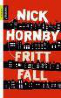 Fritt fall - Nick Hornby, Linn Øverås