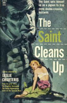 The Saint Cleans Up - Leslie Charteris