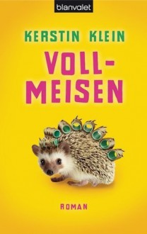 Vollmeisen - Kerstin Klein