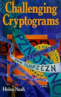 Challenging Cryptograms - Helen Nash