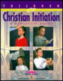 Children and Xtian Initiation - Morehouse Publishing