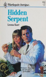 Hidden Serpent (Harlequin Intrigue, #184) - Leona Karr