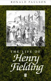 The Life of Henry Fielding - Ronald Paulson