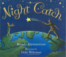 Night Catch - Brenda Ehrmantraut, Vicki Wehrman