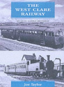 West Clare Railway: An Irish Railway Pictorial - Ian Allan, Ian Allan