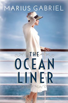 The Ocean Liner - Marius Gabriel