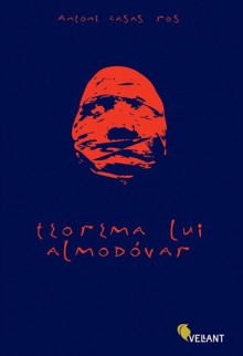 Teorema lui Almodóvar - Antoni Casas Ros, Aurelia Ulici