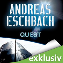 Quest - Andreas Eschbach, Sascha Rotermund, Audible GmbH