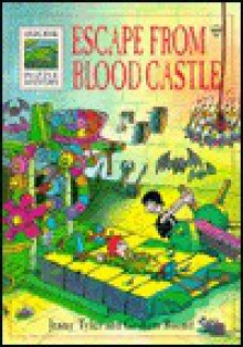Escape from the Blood Castle - Jenny Tyler, Graham Round