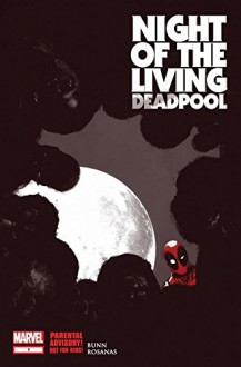 Night of the Living Deadpool #1 (of 4) - Cullen Bunn, Ramon Rosanas, Jaw Shaw