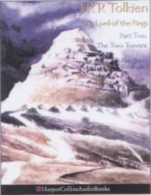 The Two Towers - J.R.R. Tolkien, Rob Inglis