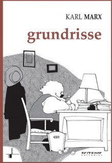 Grundrisse: Manuscritos econômicos de 1857-1858: Esboços da crítica da economia política - Karl Marx