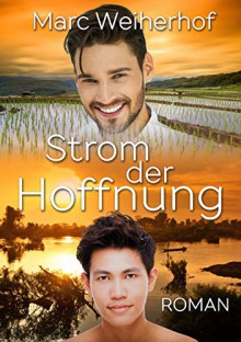 Strom der Hoffnung - Marc Weiherhof