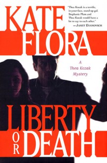 Liberty or Death - Kate Flora