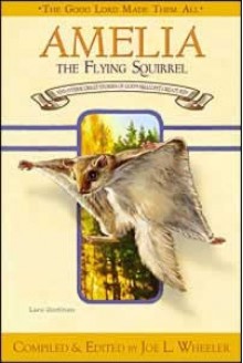 Amelia, The Flying Squirrel - Joe L. Wheeler