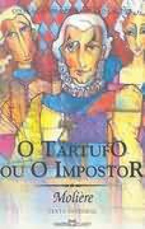 Tartufo ou O impostor - Molière