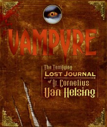 Vampyre: The Terrifying Lost Journal of Dr. Cornelius Van Helsing - Cornelius Van Helsing