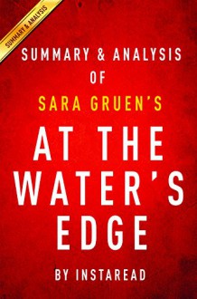 At the Water's Edge: by Sara Gruen | Summary & Analysis - Instaread