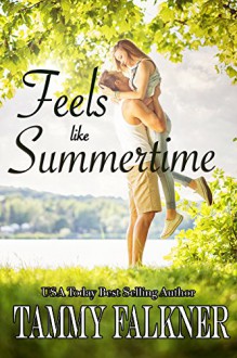 Feels like Summertime - Tammy Falkner