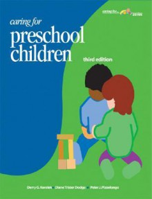 Caring for Preschool Children - Derry G. Koralek, Diane Trister Dodge