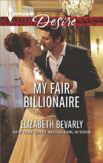 My Fair Billionaire - Elizabeth Bevarly