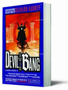 Devil Said Bang (Sandman Slim 4) by Kadrey, Richard (2013) Paperback - Richard Kadrey