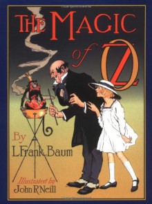 The Magic of Oz (Books of Wonder) - L. Frank Baum