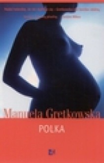 Polka - Manuela Gretkowska, Józef Wybicki