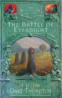 The Battle of Evernight - Cecilia Dart-Thornton