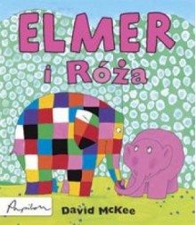 Elmer i Róża - David McKee