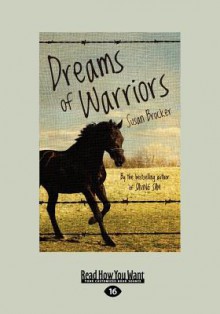 Dreams of Warriors (Large Print 16pt) - Susan Brocker