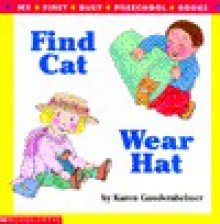 Find Cat, Wear Hat - Karen Gundersheimer