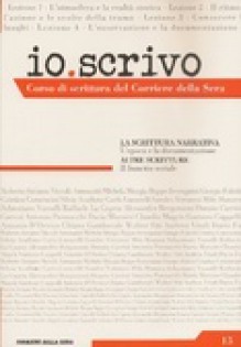 Io scrivo: corso di scrittura del Corriere della Sera - Vol. 15 - Various