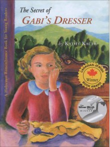 Secret of Gabi's Dresser - Kathy Kacer