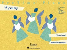 Pretime Piano, Primer Level (Beginning Reading): Hymns - Nancy Faber, Randall Faber