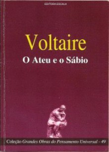 O Ateu e o Sábio - Voltaire