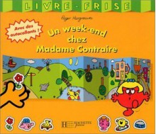 Un week-end chez Madame Contraire - Roger Hargreaves