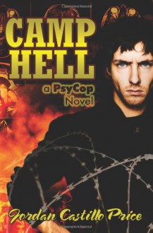 Camp Hell - Jordan Castillo Price