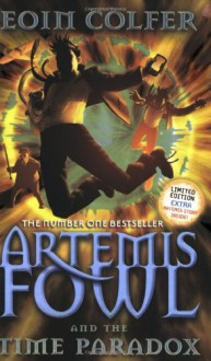 Artemis Fowl and the Time Paradox - Eoin Colfer