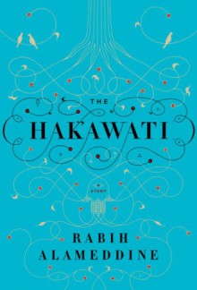 The Hakawati - Rabih Alameddine