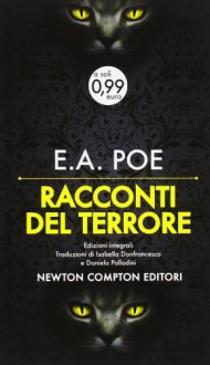 Racconti del terrore - Edgar Allan Poe, Isabella Donfrancesco, Daniela Palladini