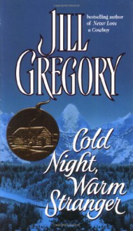 Cold Night, Warm Stranger - Jill Gregory