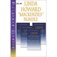 Mackenzies Bundle: Mackenzie's Mountain / Mackenzie's Mission / Mackenzie's Pleasure / A Game of Chance - Linda Howard