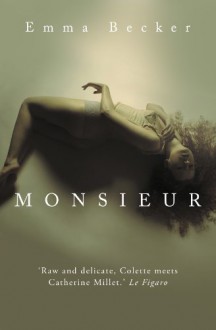 Monsieur - Emma Becker, Maxim Jakubowski