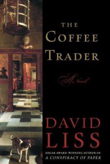 The Coffee Trader - David Liss